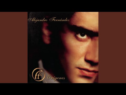 Alejandro Fernandez - Donde vas tan sola